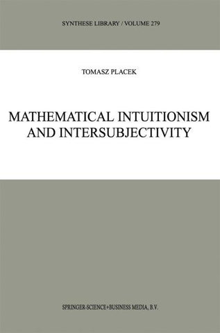 Mathematical Intuitionism and Intersubjectivity
