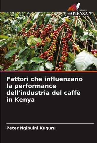 Fattori che influenzano la performance dell'industria del caffè in Kenya