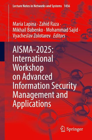 AISMA-2025: International Workshop on Advanced Information Security Management and Applications