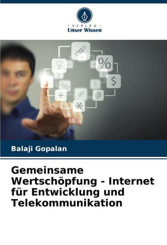 Gemeinsame Wertschöpfung - Internet für Entwicklung und Telekommunikation