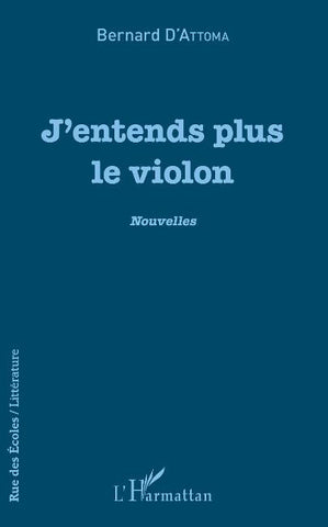 J'entends plus le violon