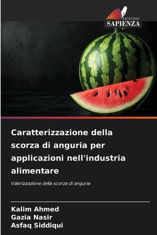 Caratterizzazione della scorza di anguria per applicazioni nell'industria alimentare