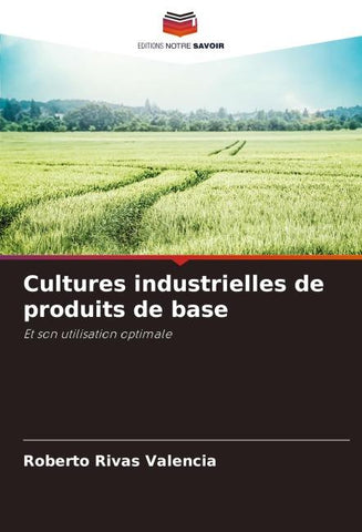 Cultures industrielles de produits de base