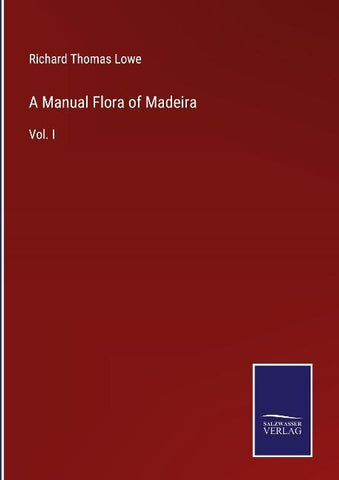 A Manual Flora of Madeira