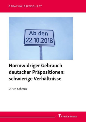 Normwidriger Gebrauch deutscher Präpositionen: schwierige Verhältnisse