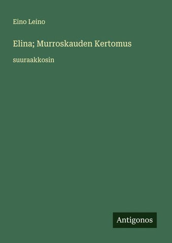 Elina; Murroskauden Kertomus