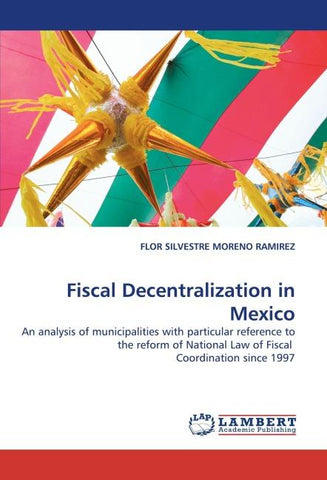 Fiscal Decentralization in Mexico