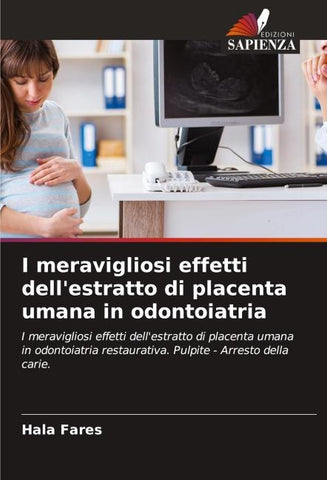 I meravigliosi effetti dell'estratto di placenta umana in odontoiatria