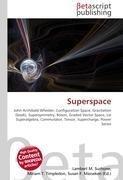 Superspace