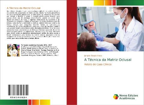 A Técnica da Matriz Oclusal