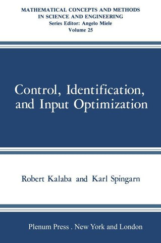 Control, Identification, and Input Optimization