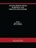 Analog Design Issues in Digital VLSI Circuits and Systems