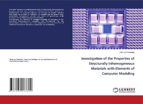 Investigation of the Properties of Structurally Inhomogeneous Materials with Elements of Computer Modeling