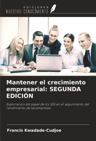 Mantener el crecimiento empresarial: SEGUNDA EDICIÓN