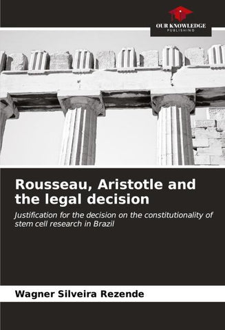 Rousseau, Aristotle and the legal decision