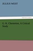 G. K. Chesterton, A Critical Study
