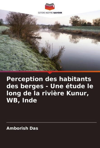 Perception des habitants des berges - Une étude le long de la rivière Kunur, WB, Inde
