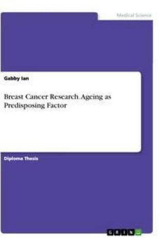 Breast Cancer Research. Ageing as Predisposing Factor