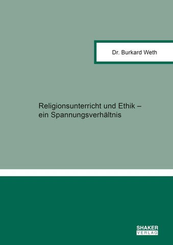 Religionsunterricht und Ethik – ein Spannungsverhältnis