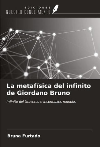 La metafísica del infinito de Giordano Bruno