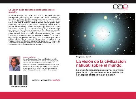 La visión de la civilización náhuatl sobre el mundo.