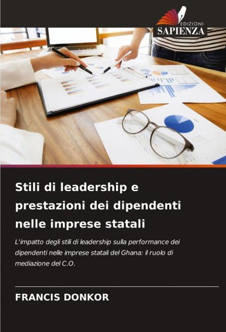 Stili di leadership e prestazioni dei dipendenti nelle imprese statali