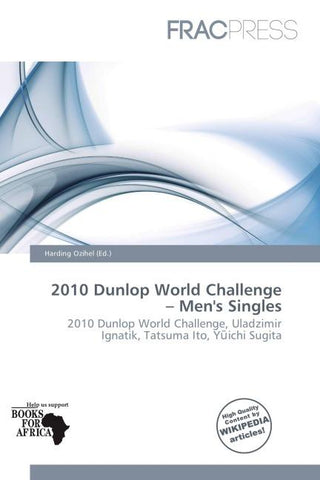 2010 Dunlop World Challenge - Men's Singles