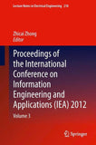 Proceedings of the International Conference on Information Engineering and Applications (IEA) 2012