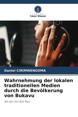 Wahrnehmung der lokalen traditionellen Medien durch die Bevölkerung von Bukavu