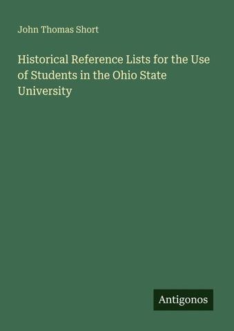 Historical Reference Lists for the Use of Students in the Ohio State University