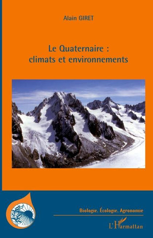 Le Quaternaire : climats et environnements