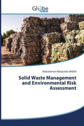 Solid Waste Management and Environmental Risk Assessment