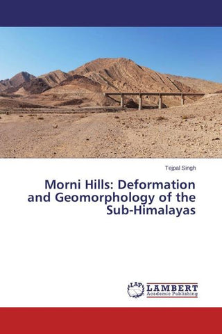 Morni Hills: Deformation and Geomorphology of the Sub-Himalayas