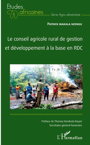 Le conseil agricole rural de gestion et développement à la base en RDC