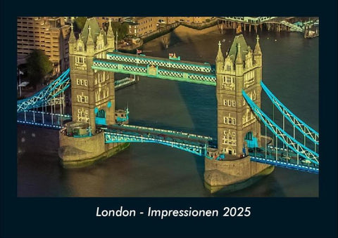London - Impressionen 2025 Fotokalender DIN A4