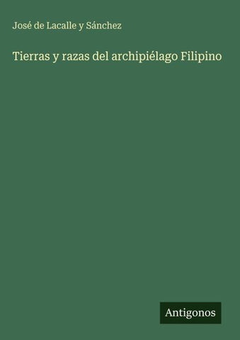 Tierras y razas del archipiélago Filipino