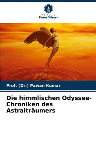 Die himmlischen Odyssee-Chroniken des Astralträumers