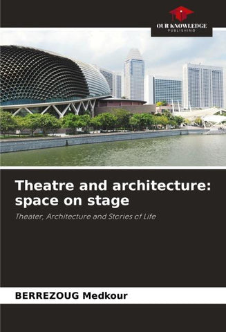 Theatre and architecture: space on stage