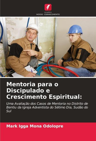 Mentoria para o Discipulado e Crescimento Espiritual: