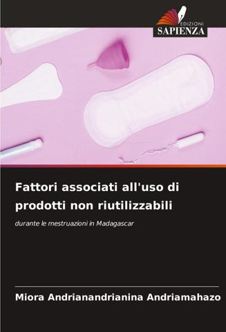 Fattori associati all'uso di prodotti non riutilizzabili