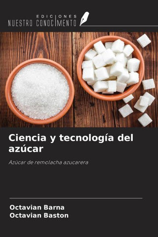 Ciencia y tecnología del azúcar