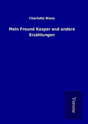 Mein Freund Kaspar und andere Erzählungen