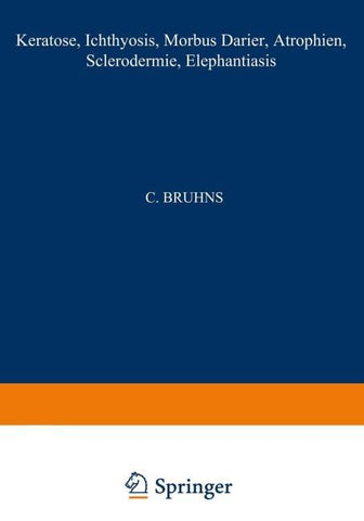 Keratosen; Ichthyosis; Morbus Darier; Atrophien; Sclerodermie; Elephantiasis