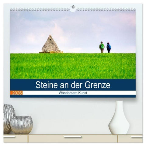 Steine an der Grenze - Wanderbare Kunst (hochwertiger Premium Wandkalender 2026 DIN A2 quer), Kunstdruck in Hochglanz