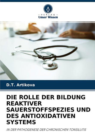 DIE ROLLE DER BILDUNG REAKTIVER SAUERSTOFFSPEZIES UND DES ANTIOXIDATIVEN SYSTEMS