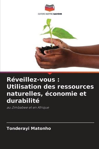 Réveillez-vous : Utilisation des ressources naturelles, économie et durabilité