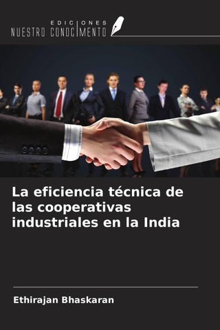 La eficiencia técnica de las cooperativas industriales en la India