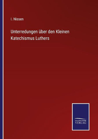 Unterredungen über den Kleinen Katechismus Luthers