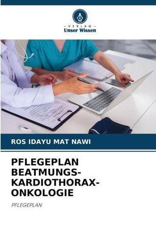 PFLEGEPLAN BEATMUNGS-KARDIOTHORAX-ONKOLOGIE