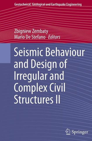 Seismic Behaviour and Design of Irregular and Complex Civil Structures II